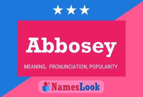 Abbosey Name Poster