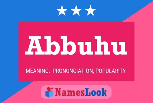 Abbuhu Name Poster