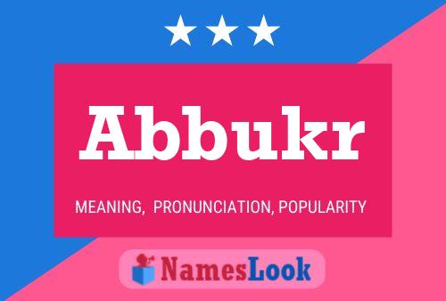 Abbukr Name Poster