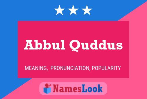 Abbul Quddus Name Poster