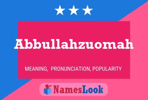 Abbullahzuomah Name Poster