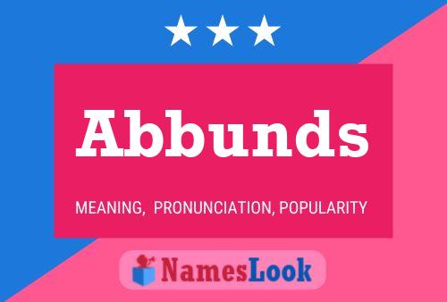 Abbunds Name Poster