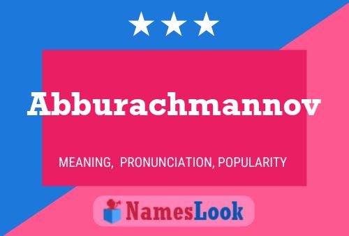 Abburachmannov Name Poster