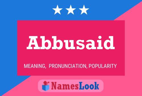 Abbusaid Name Poster