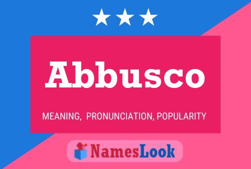 Abbusco Name Poster