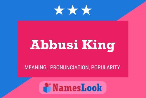 Abbusi King Name Poster