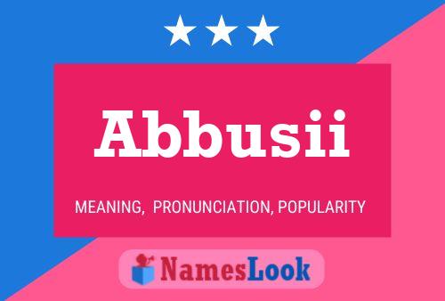 Abbusii Name Poster