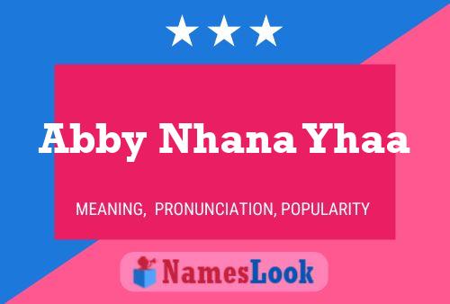 Abby Nhana Yhaa Name Poster