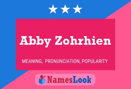 Abby Zohrhien Name Poster