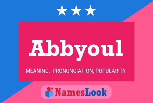 Abbyoul Name Poster