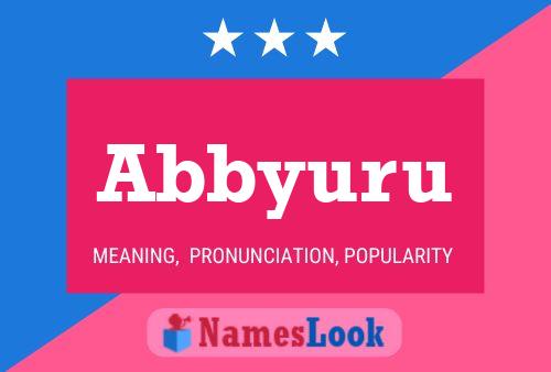 Abbyuru Name Poster