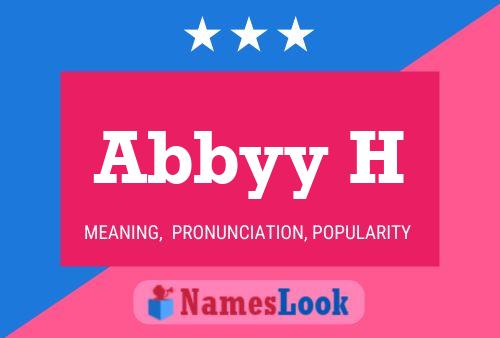 Abbyy H Name Poster