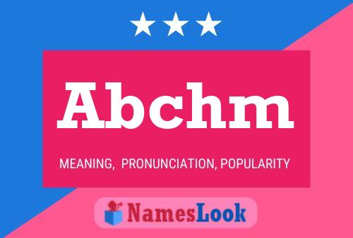 Abchm Name Poster