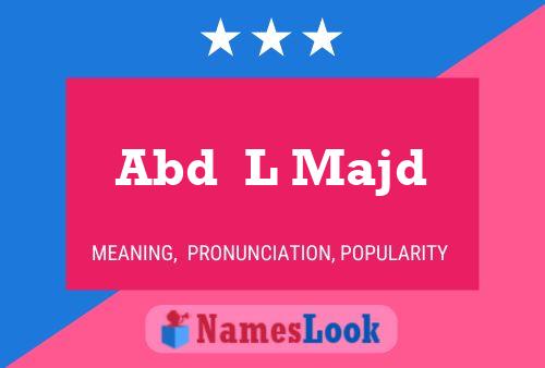 Abd  L Majd Name Poster