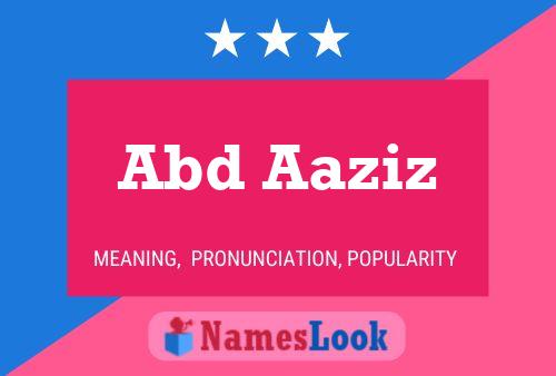 Abd Aaziz Name Poster