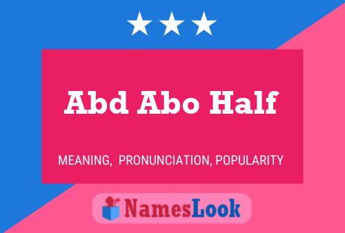 Abd Abo Half Name Poster