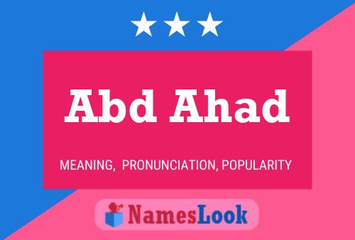 Abd Ahad Name Poster