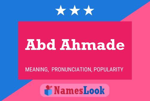 Abd Ahmade Name Poster