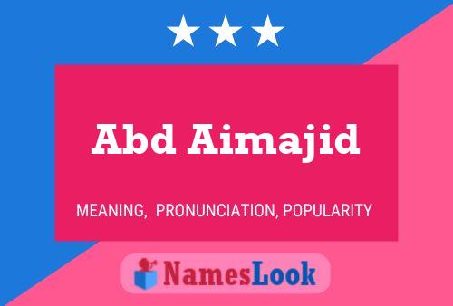 Abd Aimajid Name Poster