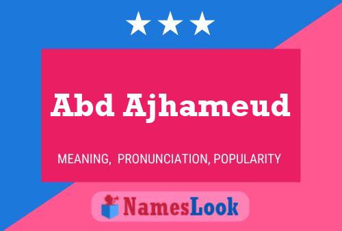 Abd Ajhameud Name Poster