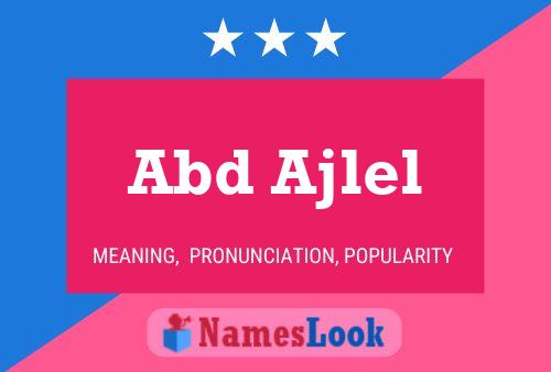 Abd Ajlel Name Poster