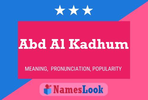 Abd Al Kadhum Name Poster