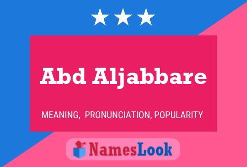 Abd Aljabbare Name Poster