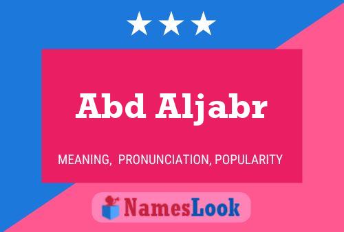 Abd Aljabr Name Poster