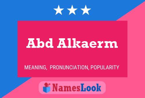 Abd Alkaerm Name Poster