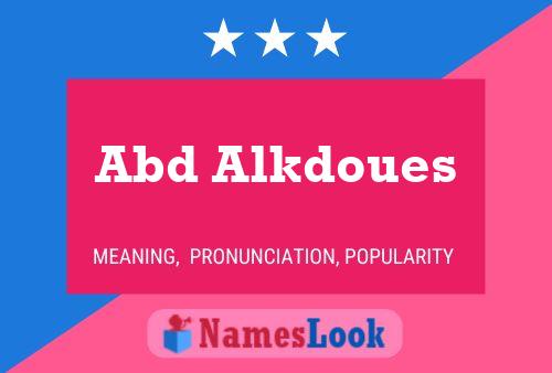 Abd Alkdoues Name Poster