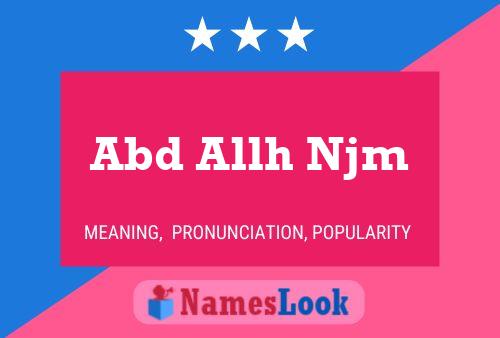 Abd Allh Njm Name Poster