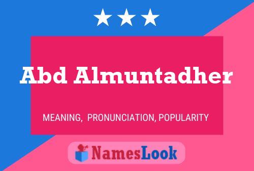 Abd Almuntadher Name Poster