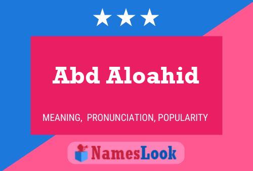 Abd Aloahid Name Poster