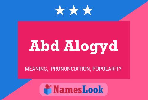 Abd Alogyd Name Poster