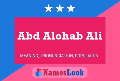 Abd Alohab Ali Name Poster