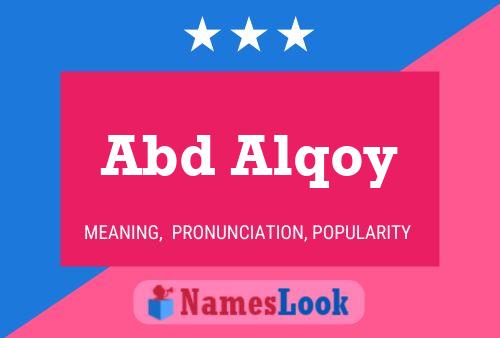 Abd Alqoy Name Poster