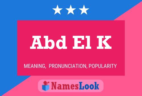 Abd El K Name Poster