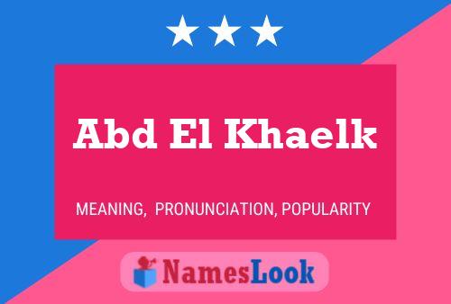 Abd El Khaelk Name Poster