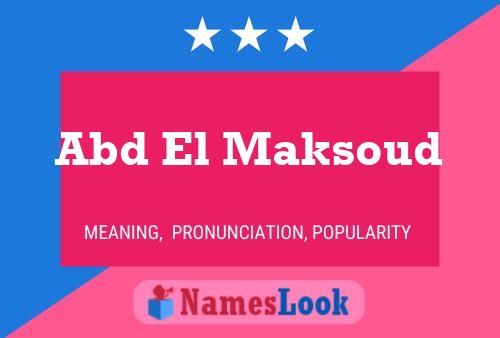 Abd El Maksoud Name Poster