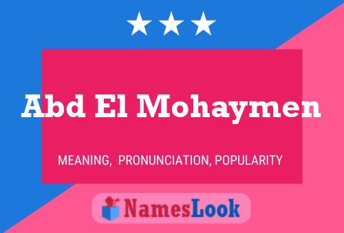 Abd El Mohaymen Name Poster