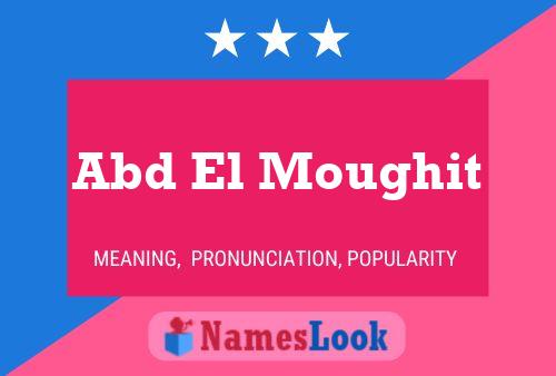 Abd El Moughit Name Poster