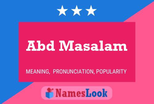 Abd Masalam Name Poster