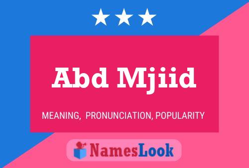 Abd Mjiid Name Poster