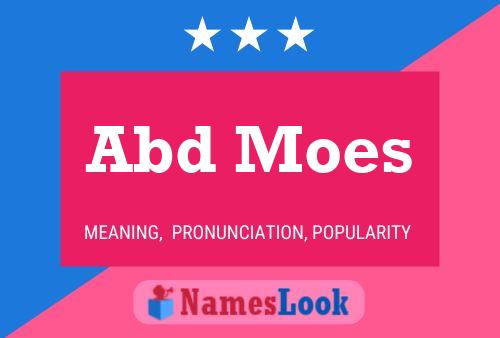 Abd Moes Name Poster