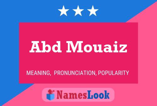 Abd Mouaiz Name Poster