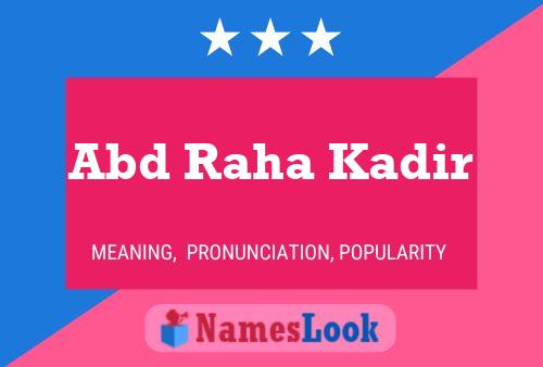 Abd Raha Kadir Name Poster