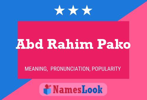 Abd Rahim Pako Name Poster