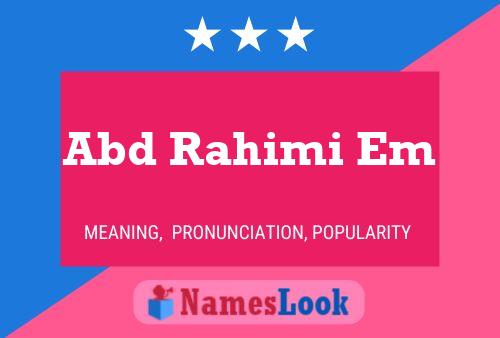 Abd Rahimi Em Name Poster