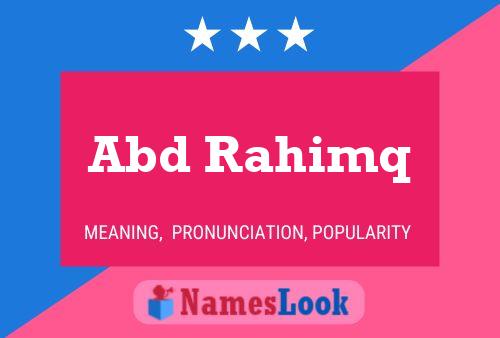 Abd Rahimq Name Poster