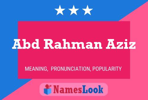 Abd Rahman Aziz Name Poster